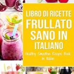 Miglior ricette con frullatore